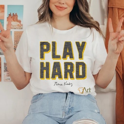 Gene Keady Play Hard Shirt