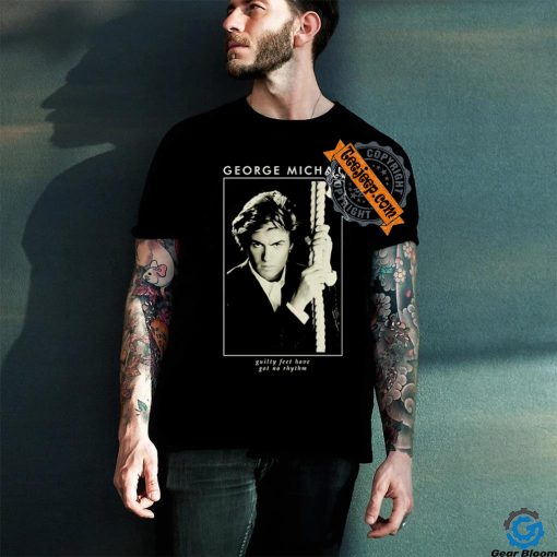 George Michael Guilty Feet Have Got No Rhythm Shirt