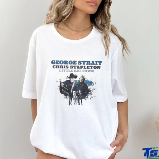 George Strait Chris Stapleton Little Big Town Shirt