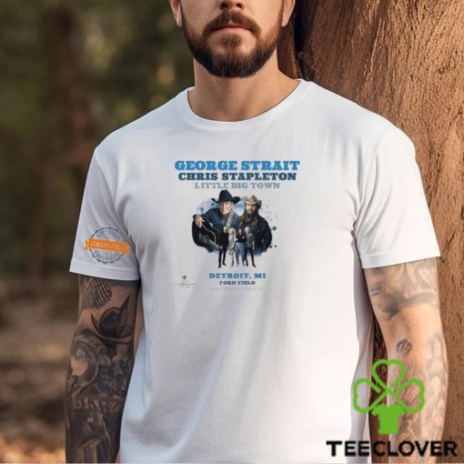 George Strait Play With Chris Stapleton And Little Big Town Poster On July 13th 2024 At Ford Field In Detroit MI Unisex T Shirt