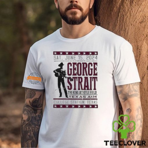 George Strait Texas A M Event Poster The King At Kyle Filed In College Station Texas 2024 On Sat June 15th T Shirt