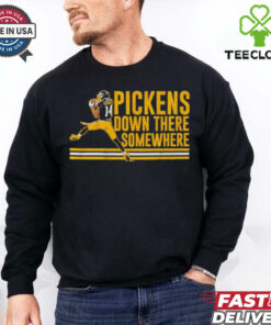 George pickens down there somewhere shirt