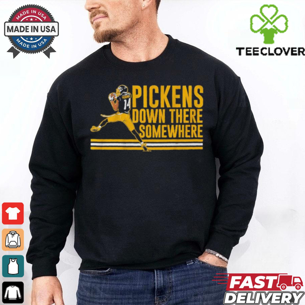 George pickens down there somewhere shirt George pickens down there somewhere shirt