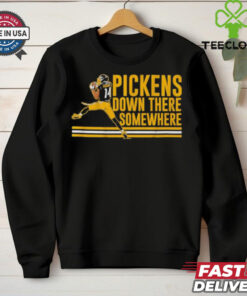 George pickens down there somewhere shirt