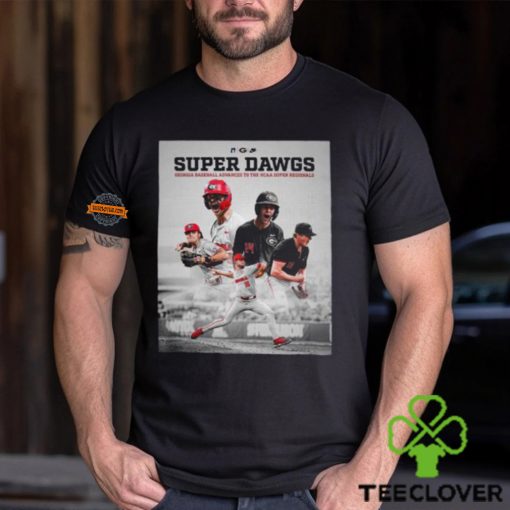 Georgia Baseball Super Dawgs Wins The NCAA Athens Regional And Advances To Super Regionals 2024 Classic T Shirt