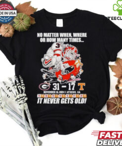 Georgia Bulldogs 31 17 Tennessee It Never Gets Old Shirt