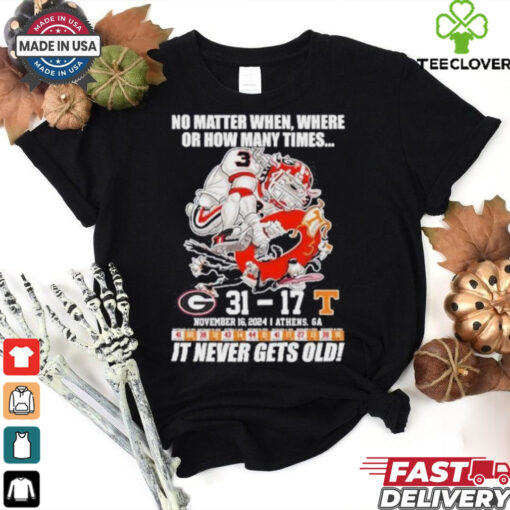 Georgia Bulldogs 31 17 Tennessee It Never Gets Old Shirt