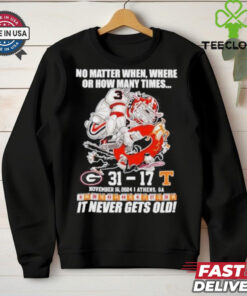 Georgia Bulldogs 31 17 Tennessee It Never Gets Old Shirt