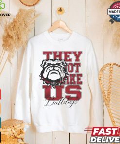 Georgia Bulldogs Football they not like us shirt