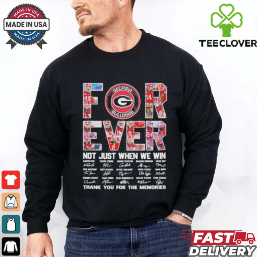 Georgia Bulldogs Forever Not Just When We Win Thank You For The Memories Signatures Shirt
