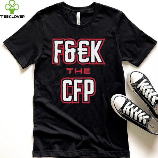 Georgia Bulldogs Fuck The CFP Shirt