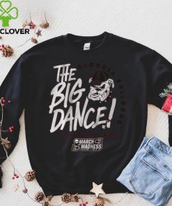 Georgia Bulldogs The Big Dance Shirt 1 Georgia Bulldogs The Big Dance Shirt