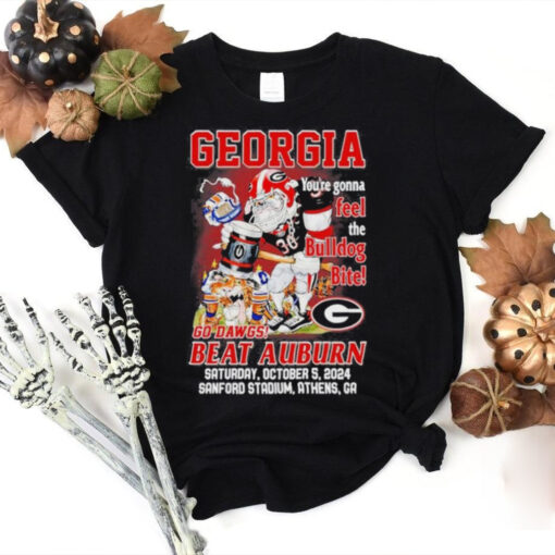 Georgia Bulldogs You’re Gonna Feel The Bulldog Bite Go Dawgs Beat Auburn T Shirt