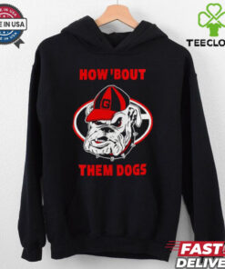 Georgia Bulldogs how ’bout them dogs shirt