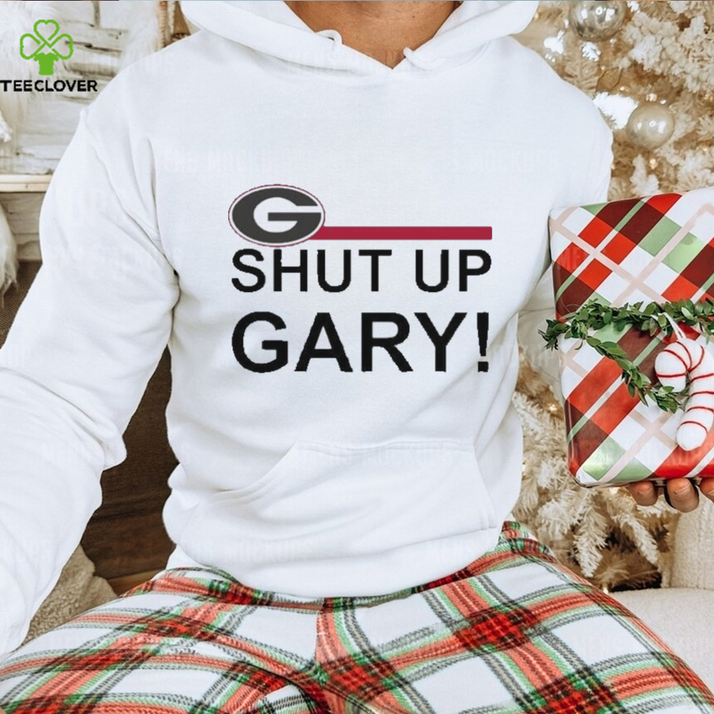 Georgia Bulldogs shut up gary shirt Georgia Bulldogs shut up gary shirt