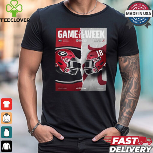 Georgia Bulldogs vs Alabama Crimson Tide Game Of The Week College Football 25 shirt