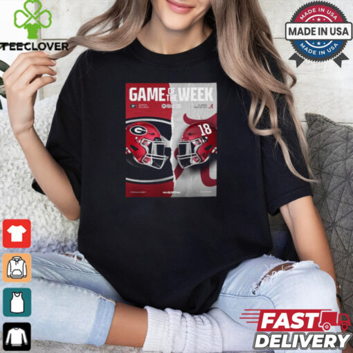 Georgia Bulldogs vs Alabama Crimson Tide Game Of The Week College Football 25 shirt