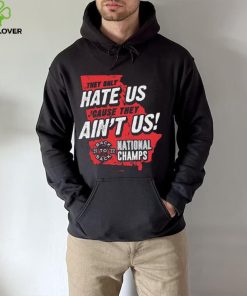 Georgia College Football They Only Hate Us ‘Cause They Ain’t Us Back To Back National Champions 2021 2022 shirt