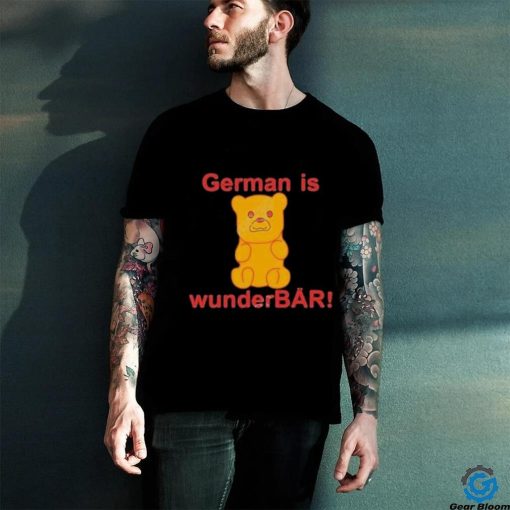 German Is Wunderbar Shirt