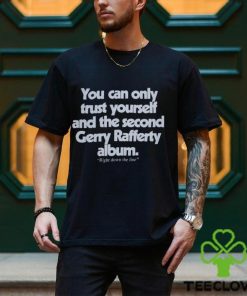 Gerry Rafferty Right Down the Line Shirt