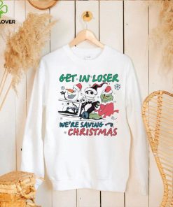 Get In Loser We Are Saving Christmas Shirt