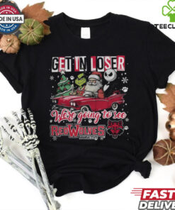 Get In Loser We're Going To See Arkansas State Red Wolves Grinch Shirt