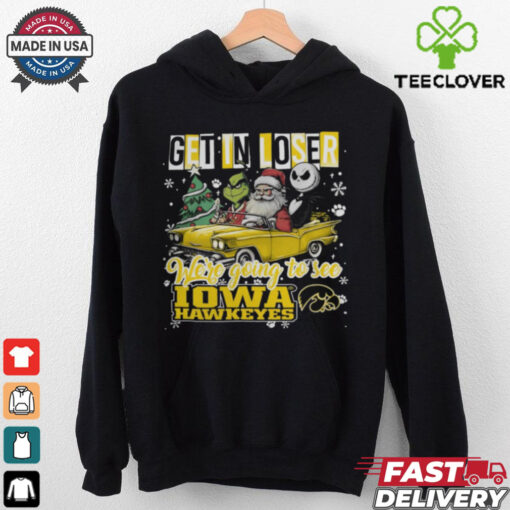 Get In Loser We’re Going To See Iowa Hawkeyes Grinch Shirt