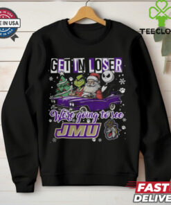 Get In Loser We’re Going To See James Madison Dukes Grinch Shirt