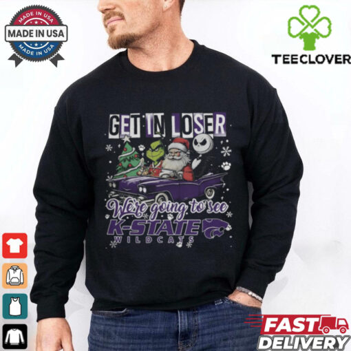 Get In Loser We’re Going To See Kansas State Wildcats Grinch Shirt