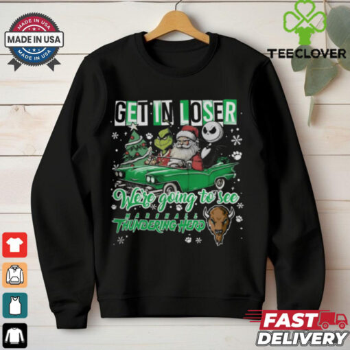 Get In Loser We’re Going To See Marshall Thundering Herd Grinch Shirt