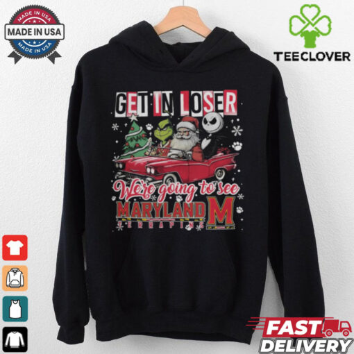Get In Loser We’re Going To See Maryland Terrapins Grinch Shirt