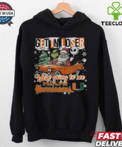 Get In Loser We’re Going To See Miami Hurricanes Grinch Shirt