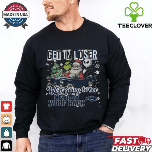 Get In Loser We’re Going To See Nevada Wolf Pack Grinch Shirt