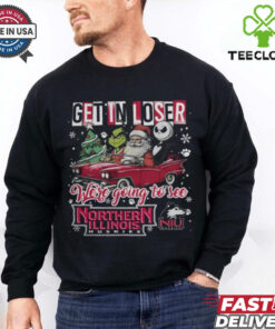 Get In Loser We're Going To See Northern Illinois Huskies Grinch Shirt