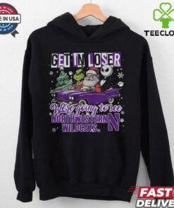 Get In Loser We're Going To See Northwestern Wildcats Grinch Shirt