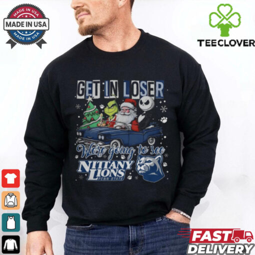 Get In Loser We’re Going To See Penn State Grinch Shirt