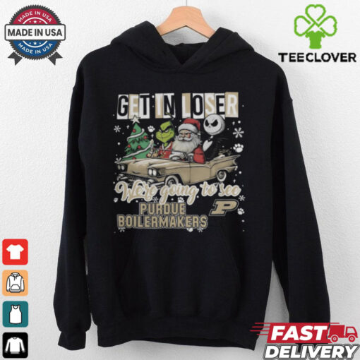 Get In Loser We’re Going To See Purdue Boilermakers Grinch Shirt