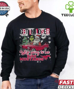 Get In Loser We're Going To See SMU Mustangs Grinch Shirt