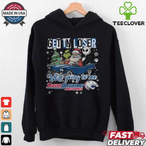Get In Loser We’re Going To See South Alabama Jaguars Grinch Shirt