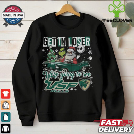 Get In Loser We’re Going To See South Florida Bulls Grinch Shirt