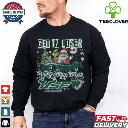 Get In Loser We’re Going To See South Florida Bulls Grinch Shirt