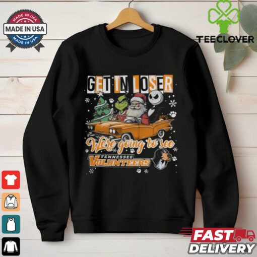 Get In Loser We’re Going To See Tennessee Volunteers Grinch Shirt