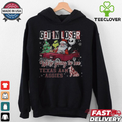 Get In Loser We’re Going To See Texas A&M Aggies Grinch Shirt