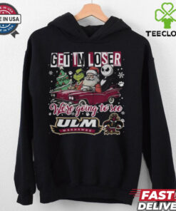 Get In Loser We’re Going To See ULM Warhawks Grinch Shirt