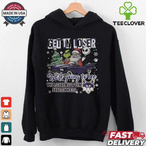 Get In Loser We’re Going To See Washington Huskies Grinch Shirt