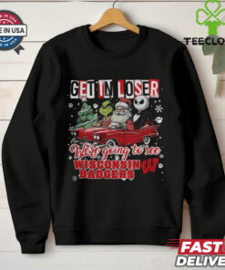 Get In Loser We’re Going To See Wisconsin Badgers Grinch Shirt