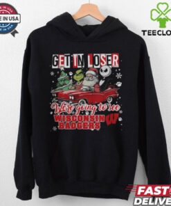 Get In Loser We’re Going To See Wisconsin Badgers Grinch Shirt