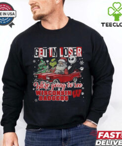 Get In Loser We're Going To See Wisconsin Badgers Grinch Shirt