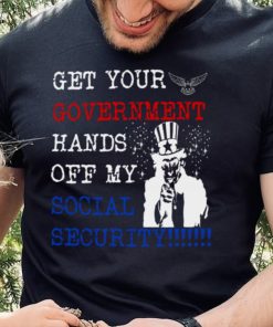 Get Your Government Hands Off My Social Security shirt 2 Get Your Government Hands Off My Social Security shirt