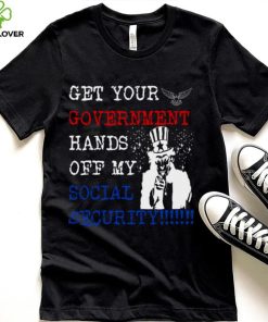 Get Your Government Hands Off My Social Security shirt 3 Get Your Government Hands Off My Social Security shirt